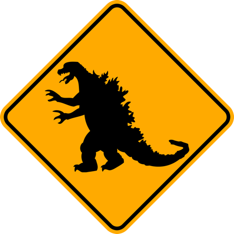Godzilla Crossing - 18 x 18 Godzilla Warning Sign. High Intensity Prismatic Reflective Sheeting. A Real Sign.