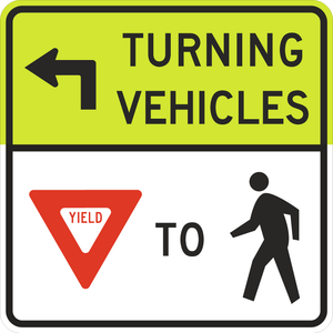 R10-15-Turning Vehicles Yield to Peds Sign - Municipal Supply & Sign Co.