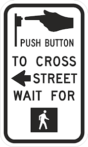 R10-3a-Push Button To Cross Street - Municipal Supply & Sign Co.