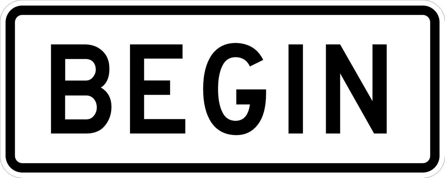 R3-9cP-BEGIN Sign - Municipal Supply & Sign Co.