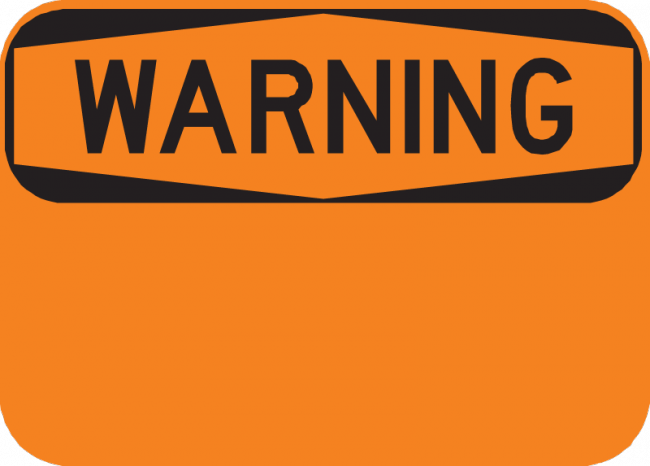 Warning Sign - Orange Background | Municipal Supply & Sign Co.
