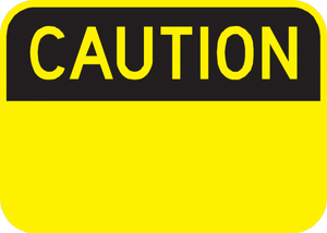 Caution Sign - Municipal Supply & Sign Co.