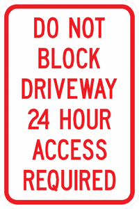 PS-14-Do Not Block Driveway 24 Hour Access Required Sign - Municipal Supply & Sign Co.