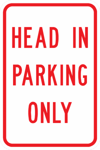 PS-23-Head In Parking Only Sign - Municipal Supply & Sign Co.