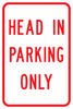 PS-23-Head In Parking Only Sign - Municipal Supply & Sign Co.