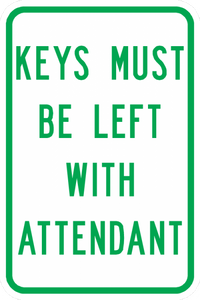 PS-25-Keys Must Be Left With Attendant Sign - Municipal Supply & Sign Co.