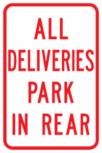 PS-3-All Deliveries Park In Rear Sign - Municipal Supply & Sign Co.