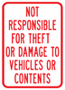 PS-41-Not Responsible For Theft Or Damage To Vehicles Or Contents Sign - Municipal Supply & Sign Co.