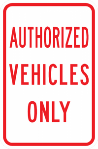 PS-4-Authorized Vehicles Only Sign - Municipal Supply & Sign Co.