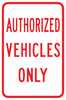 PS-4-Authorized Vehicles Only Sign - Municipal Supply & Sign Co.