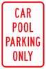PS-7-Car Pool Parking Only Sign - Municipal Supply & Sign Co.