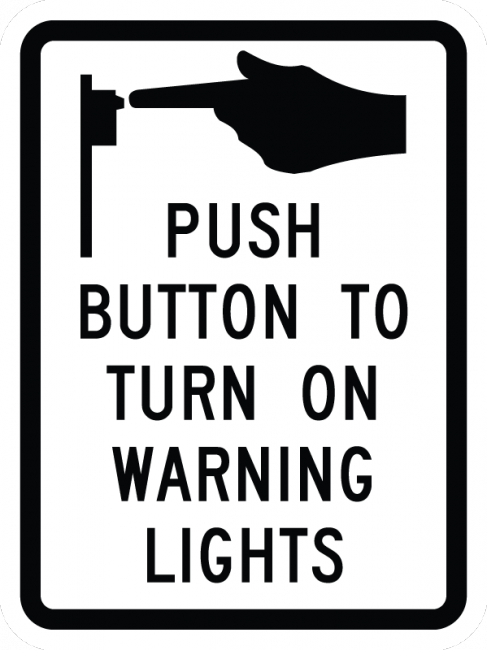 R10-25-Push Button To Turn On Warning Lights Sign - Municipal Supply & Sign Co.