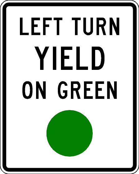 R10-12-Left Turn Yield on Green Sign - Municipal Supply & Sign Co.