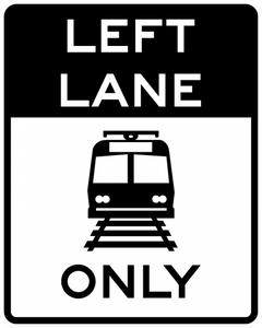 R15-4b-Light Rail Only Left Lane - Municipal Supply & Sign Co.