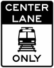 R15-4c-Light Rail Only Center Lane - Municipal Supply & Sign Co.