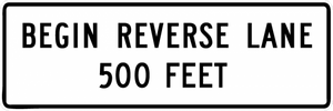 R3-9h-Begin Reverse Lane XX Feet Sign - Municipal Supply & Sign Co.