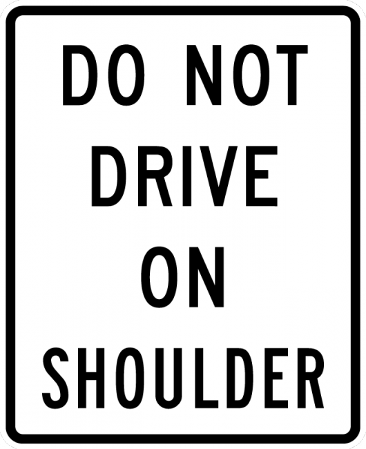 R4-17-Do Not Drive on Shoulder Sign - Municipal Supply & Sign Co.