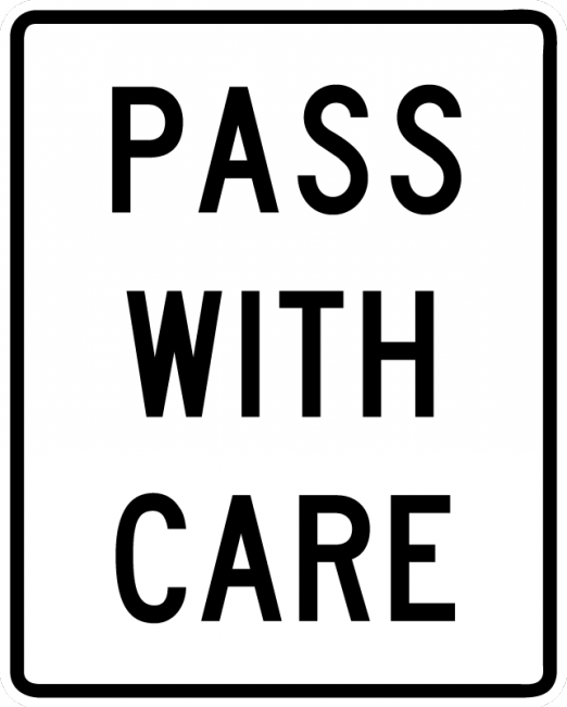 R4-2-Pass With Care Sign - Municipal Supply & Sign Co.