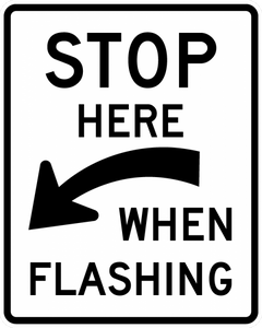 R8-10-Stop Here When Flashing - Municipal Supply & Sign Co.