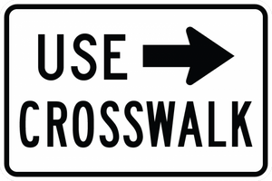 R9-3bP - Use Crosswalk Sign (plaque) - Municipal Supply & Sign Co.
