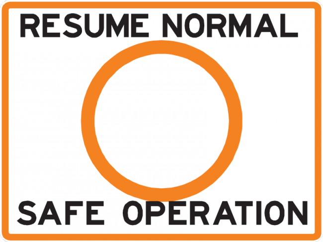 Resume Normal Safe Operation Sign - Municipal Supply & Sign Co.