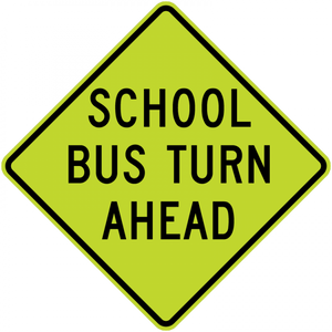 S3-2-School Bus Turn Ahead Sign - Municipal Supply & Sign Co.