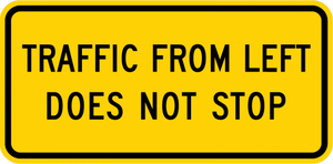 W4-4aP-Traffic From Left (Right) Does Not Stop Sign (plaque) - Municipal Supply & Sign Co.