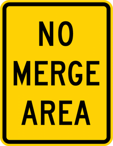 W4-5P-No Merge Area Sign (plaque) - Municipal Supply & Sign Co.