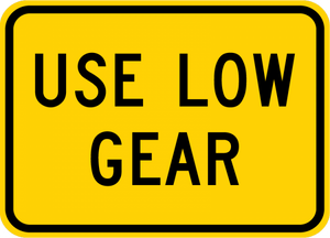 W7-2P-Use Low Gear Sign (plaque) - Municipal Supply & Sign Co.
