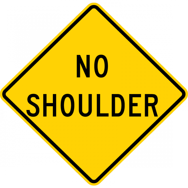 W8-23-No Shoulder Sign - Municipal Supply & Sign Co.