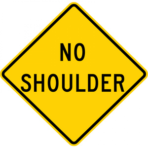 W8-23-No Shoulder Sign - Municipal Supply & Sign Co.