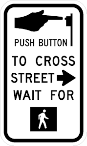 R10-3a-Push Button To Cross Street - Municipal Supply & Sign Co.