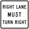 R3-7R-Right Lane Must Turn Right Sign