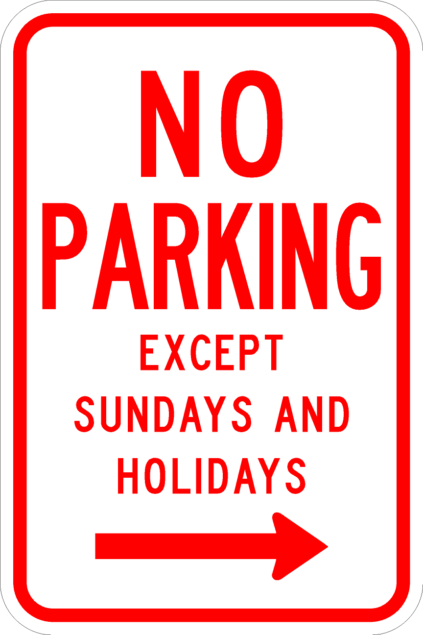 R7-3-No Parking Except Sunday and Holidays Sign - Municipal Supply & Sign Co.