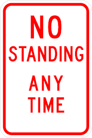 No Standing Any Time Sign - Municipal Supply & Sign Co.