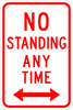 No Standing Any Time Sign - Municipal Supply & Sign Co.