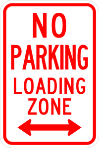 R7-6-No Parking Loading Zone Sign - Municipal Supply & Sign Co.
