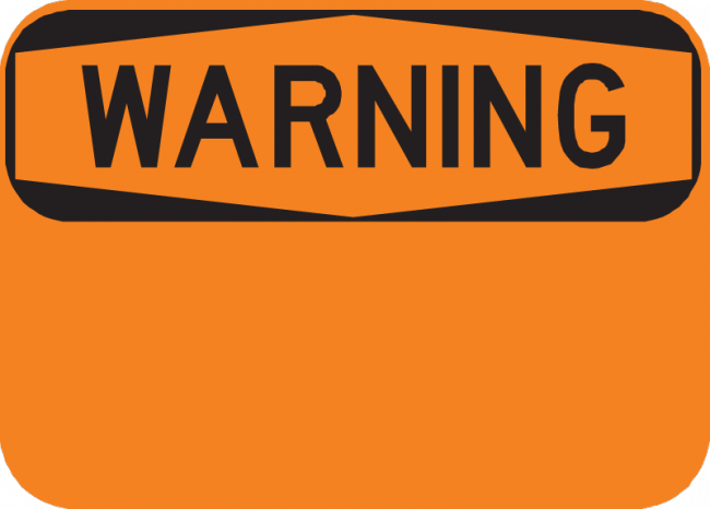 Warning Sign - Municipal Supply & Sign Co.