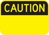 Caution Sign - Municipal Supply & Sign Co.