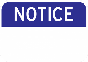 Notice Sign - Municipal Supply & Sign Co.