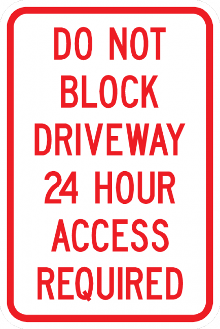 PS-14-Do Not Block Driveway 24 Hour Access Required Sign - Municipal Supply & Sign Co.