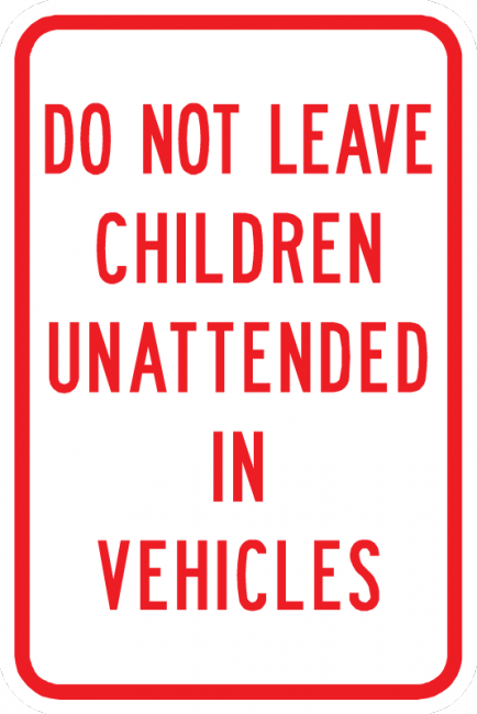 PS-15-Do Not Leave Children Unattended In Vehicles Sign - Municipal Supply & Sign Co.