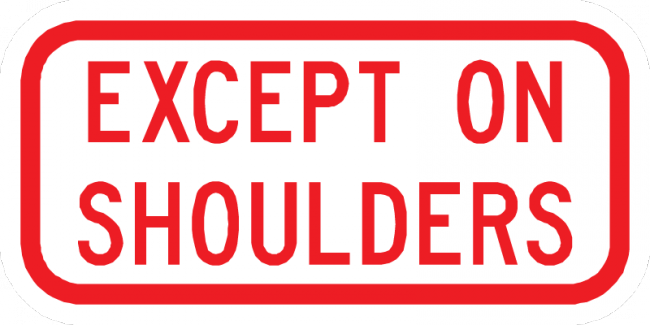 PS-21-Except On Shoulders Sign - Municipal Supply & Sign Co.