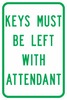 PS-25-Keys Must Be Left With Attendant Sign - Municipal Supply & Sign Co.