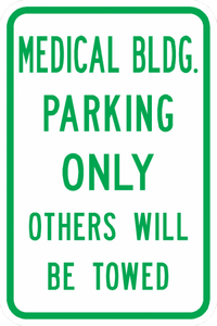 PS-28-Medical Bldg Parking Only Other Will Be Towed Sign - Municipal Supply & Sign Co.