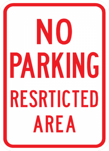 PS-36-No Parking Restricted Area Sign - Municipal Supply & Sign Co.