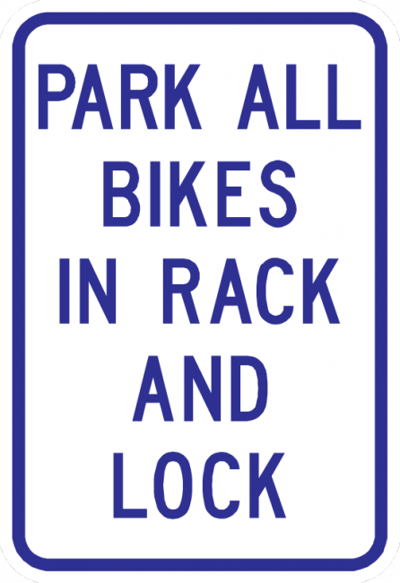 PS-45-Park All Bikes In Rack And Lock Sign - Municipal Supply & Sign Co.