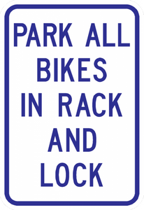 PS-45-Park All Bikes In Rack And Lock Sign - Municipal Supply & Sign Co.