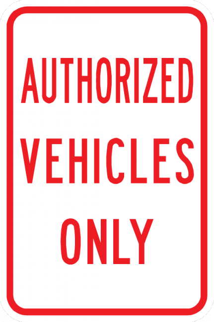 PS-4-Authorized Vehicles Only Sign - Municipal Supply & Sign Co.