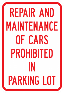 PS-51-Repair And Maintenance Of Cars Prohibited In Parking Lot Sign - Municipal Supply & Sign Co.